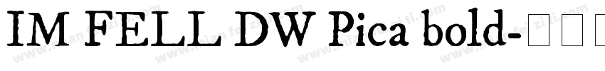 IM FELL DW Pica bold字体转换